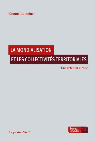 Emprunter La mondialisation et les collectivités territoriales. Une relation étroite livre
