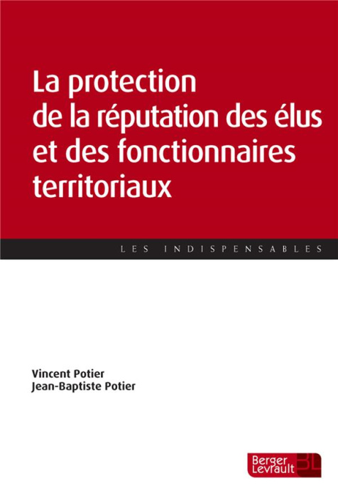 Emprunter La protection de la réputation des élus et des fonctionnaires territoriaux livre