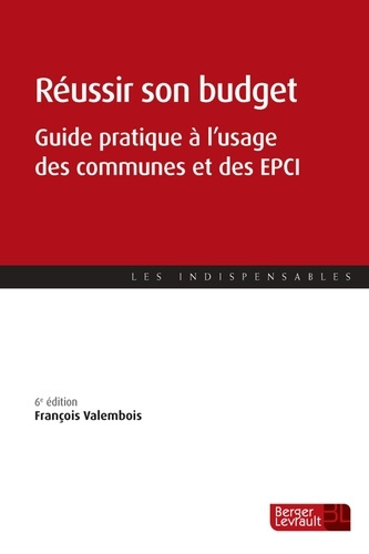 Emprunter Réussir son budget. Guide pratique à l'usage des communes et des EPCI, 6e édition livre