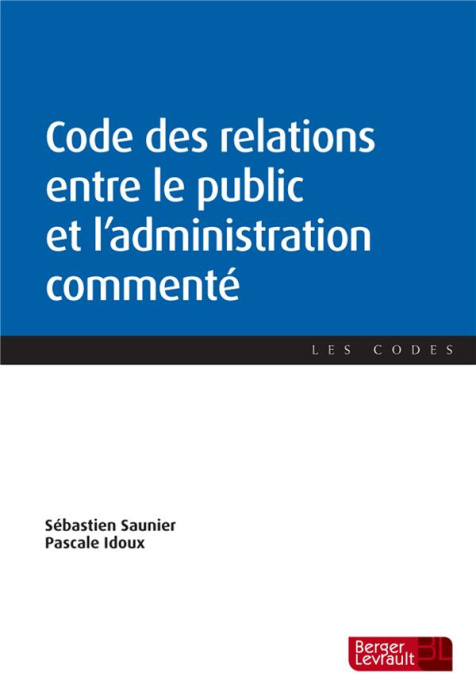 Emprunter Code des relations entre le public et l'administration commenté. Edition 2019 livre
