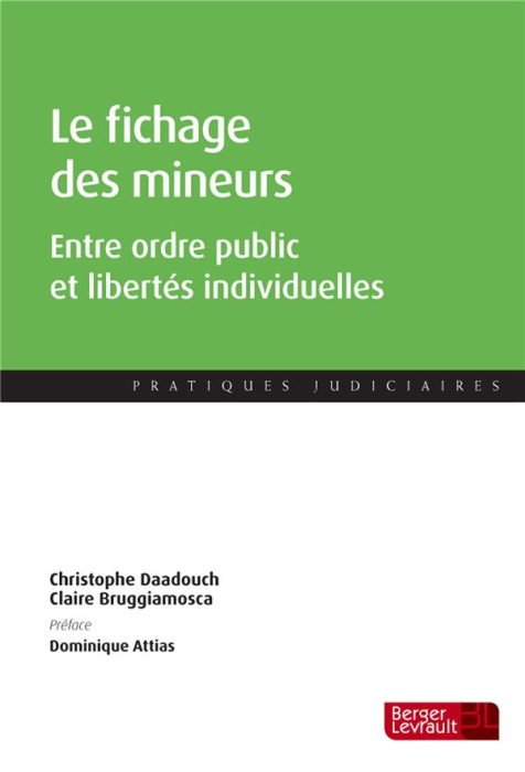 Emprunter Le fichage des mineurs. Entre ordre public et libertés individuelles livre