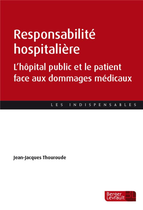 Emprunter Responsabilité hospitalière. L'hôpital public et le patient face aux dommages médicaux livre