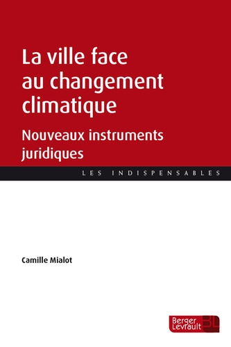 Emprunter La ville face au changement climatique. Nouveaux instruments juridiques livre