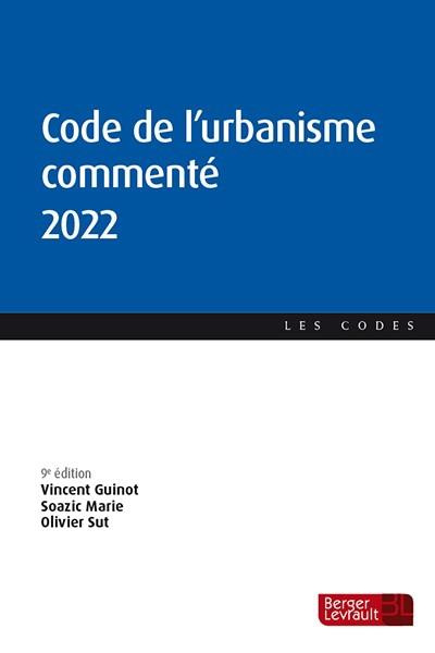 Emprunter Code de l'urbanisme commenté. Edition 2022 livre