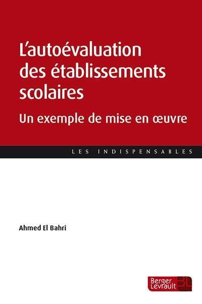 Emprunter L'autoévaluation des établissements scolaires. Un exemple de mise en oeuvre livre