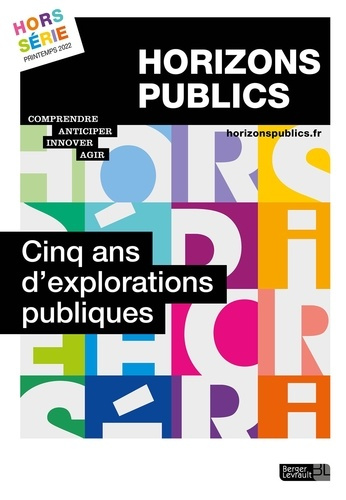 Emprunter Cinq ans d'explorations publiques. Revue Horizons publics hors-série printemps 2022 livre