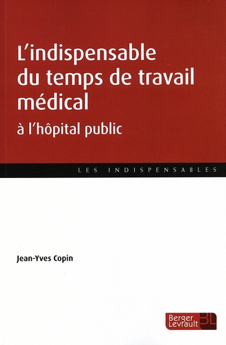 Emprunter L'indispensable du temps de travail médical à l'hôpital public livre