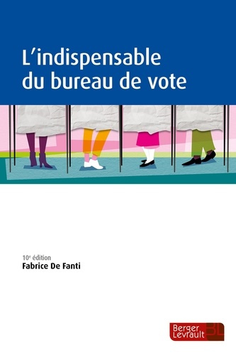 Emprunter L'indispensable du bureau de vote. 10e édition livre