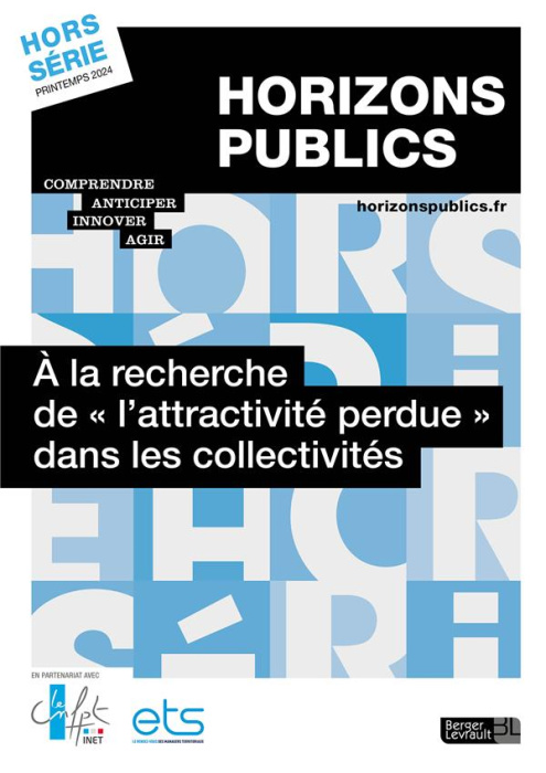 Emprunter Horizons publics N° hors-série printemps 2024 : A la recherche de «l'attractivité perdue» dans les c livre