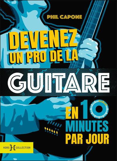 Emprunter Devenez un pro de la guitare en 10 minutes par jour. Avec 1 CD audio livre