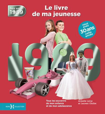 Emprunter Nés en 1989, le livre de ma jeunesse. Tous les souvenirs de mon enfance et de mon adolescence livre
