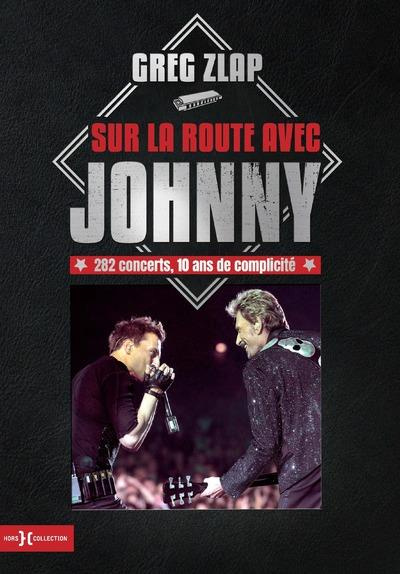 Emprunter Sur la route avec Johnny. 282 concerts, 10 ans de complicité livre