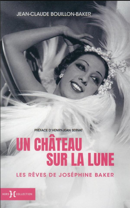 Emprunter Un château sur la Lune. Les rêves de Joséphine Baker livre