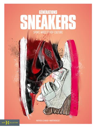 Emprunter Générations Sneakers. Sport, mode et pop-culture livre
