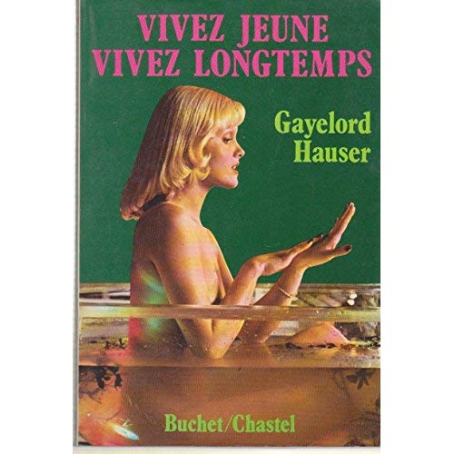 Emprunter Vivez jeune vivez longtemps livre