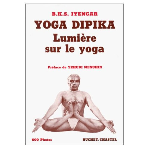 Emprunter YOGA DIPIKA. Lumière sur le yoga livre