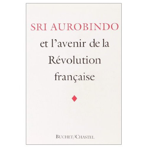 Emprunter Sri Aurobindo et l'avenir de la révolution française livre