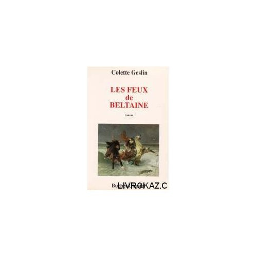 Emprunter Les feux de Beltaine. 0000 livre