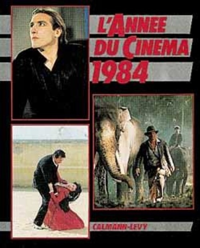 Emprunter L'ANNEE DU CINEMA 1984 -N 8- livre