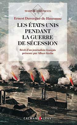 Emprunter Les Etats-Unis pendant la guerre de Sécession. Récit d'un journaliste français livre