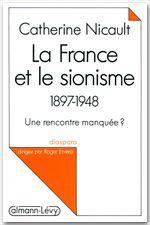 Emprunter La France et le sionisme (1897-1948). Une rencontre manquée ? livre