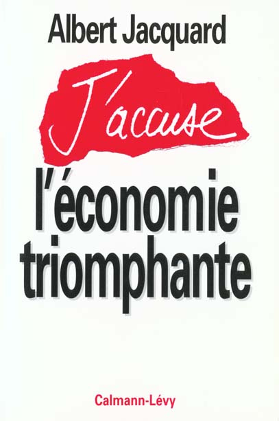 Emprunter J'accuse l'économie triomphante livre