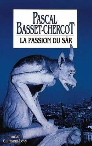 Emprunter La passion du Sâr livre