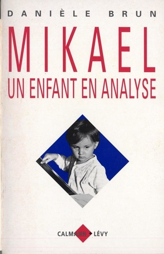 Emprunter Mikael. Un enfant en analyse livre