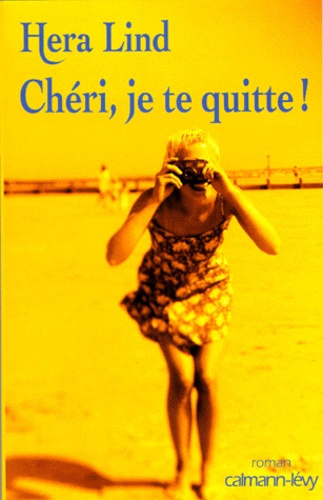 Emprunter Chéri, je te quitte ! livre