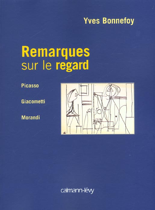 Emprunter Remarques sur le regard. Picasso, Giacometti, Morandi livre