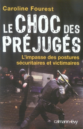 Emprunter Le choc des préjugés. L'impasse des postures sécuritaires et victimaires livre