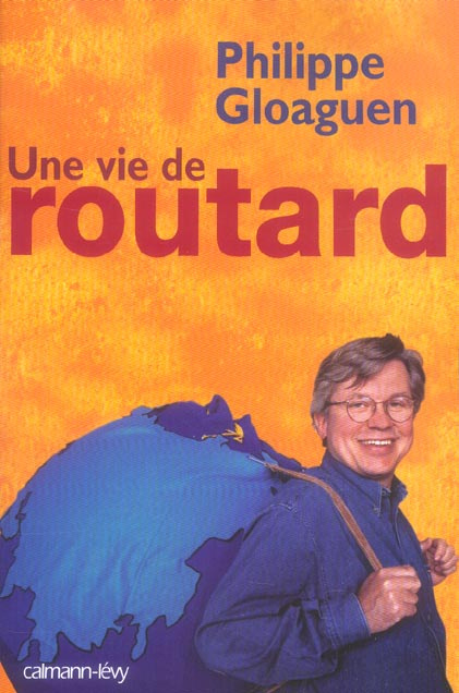 Emprunter Une vie de routard livre