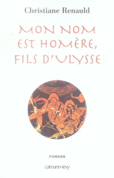 Emprunter Mon nom est Homère, fils d'Ulysse livre