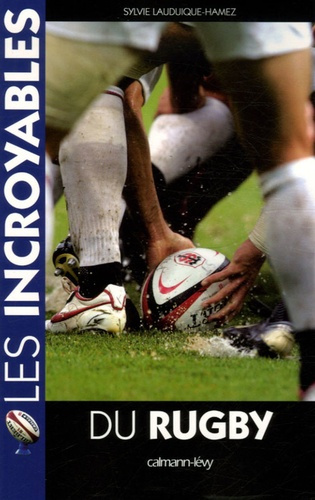 Emprunter Les incroyables du rugby livre