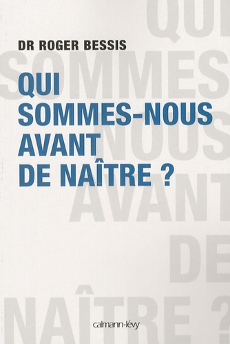 Emprunter Qui sommes-nous avant de naître ? livre