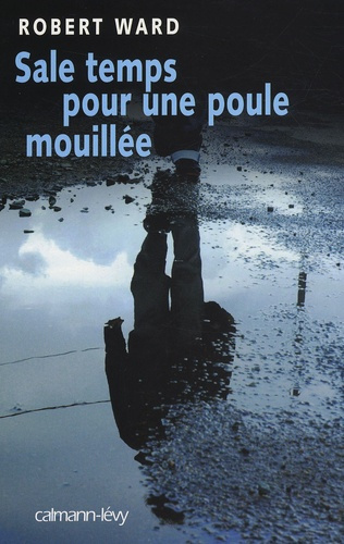 Emprunter Sale temps pour une poule mouillée livre