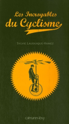 Emprunter Les Incroyables du Cyclisme livre