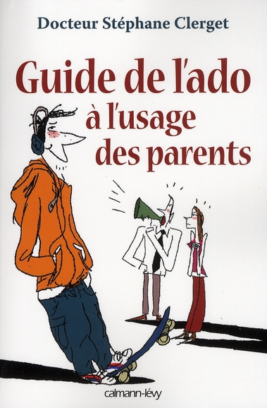 Emprunter Guide de l'ado à l'usage des parents livre
