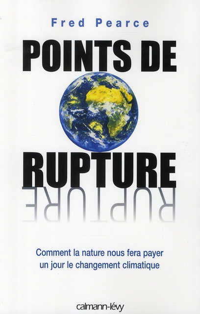 Emprunter Points de rupture. Comment la nature nous fera payer un jour le changement climatique livre
