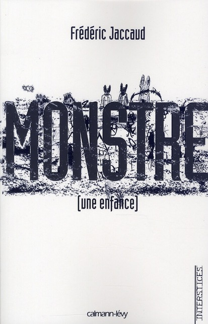 Emprunter Monstre. (Une enfance) livre