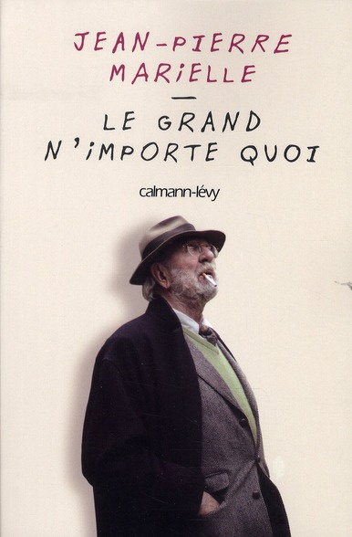 Emprunter Le grand n'importe quoi livre
