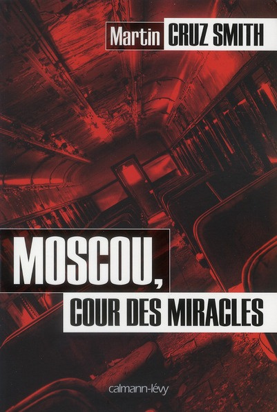Emprunter Moscou, cour des miracles livre