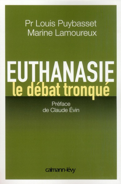 Emprunter Euthanasie. Le débat tronqué livre