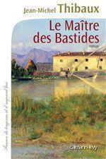 Emprunter Le maître des bastides livre
