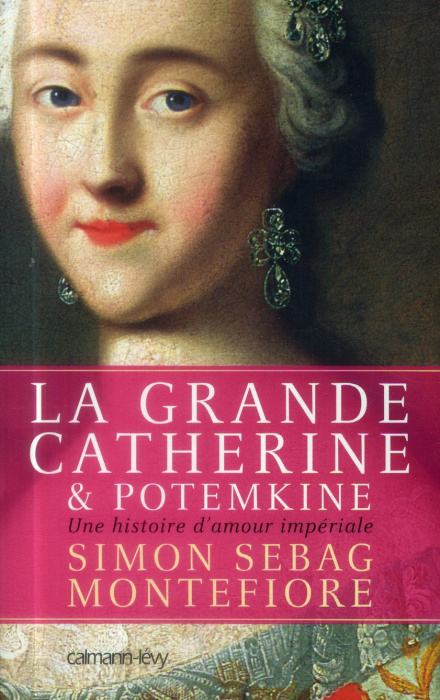 Emprunter La Grande Catherine et Potemkine. Une histoire d'amour impériale livre