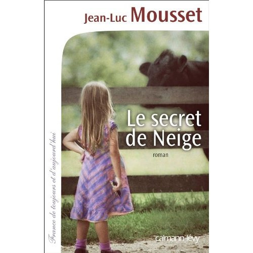 Emprunter Le secret de Neige livre