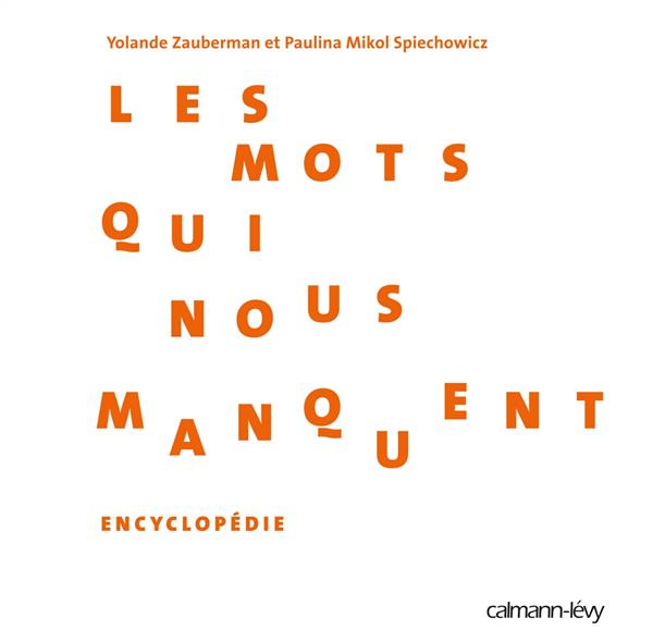 Emprunter Les mots qui nous manquent. Encyclopédie livre