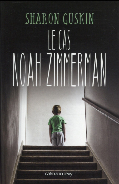 Emprunter Le cas Noah Zimmerman livre