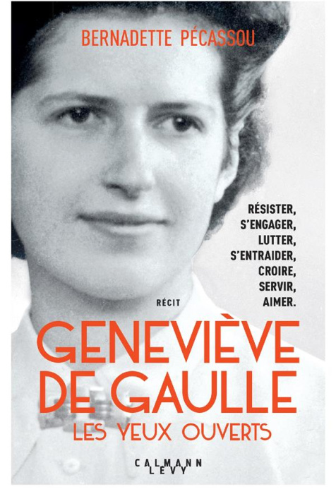 Emprunter Geneviève de Gaulle. Les yeux ouverts livre