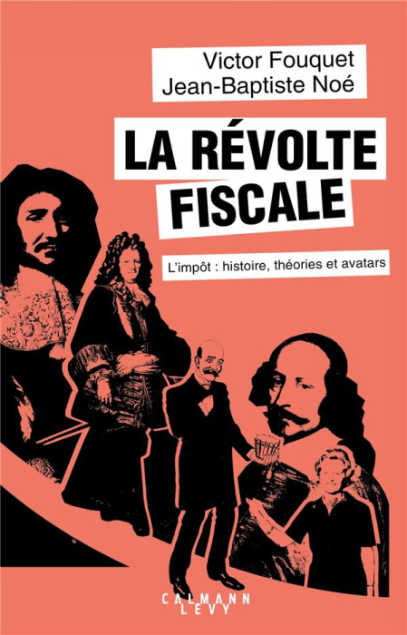 Emprunter La révolte fiscale. L'impôt : histoires, théories et avatars livre